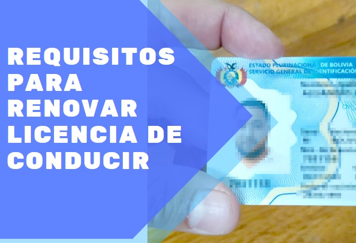 REQUISITOS PARA RENOVAR LICENCIA DE CONDUCIR EN BOLIVIA