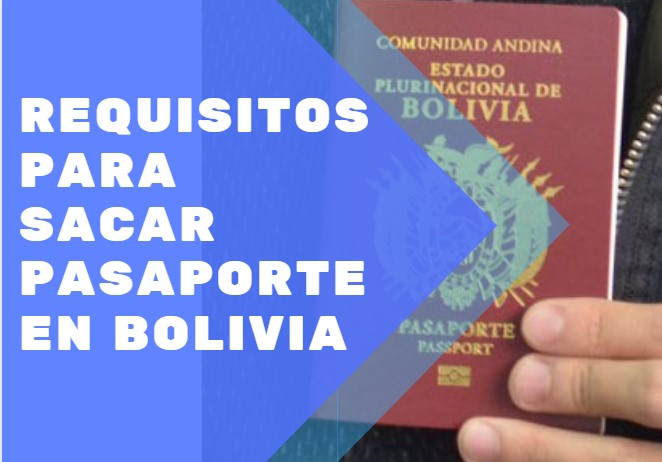 requisitos para sacar pasaporte en bolivia migracion
