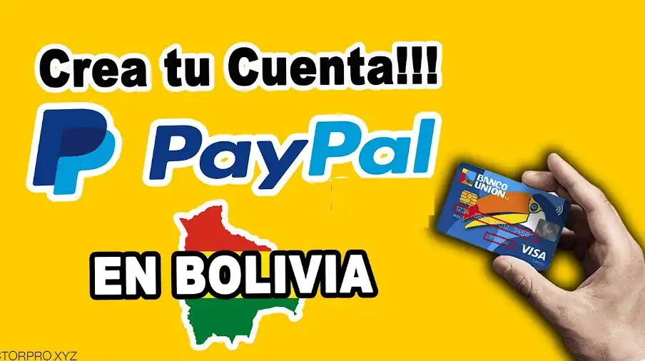 Crear cuenta PayPal Bolivia Para recibir Pagos